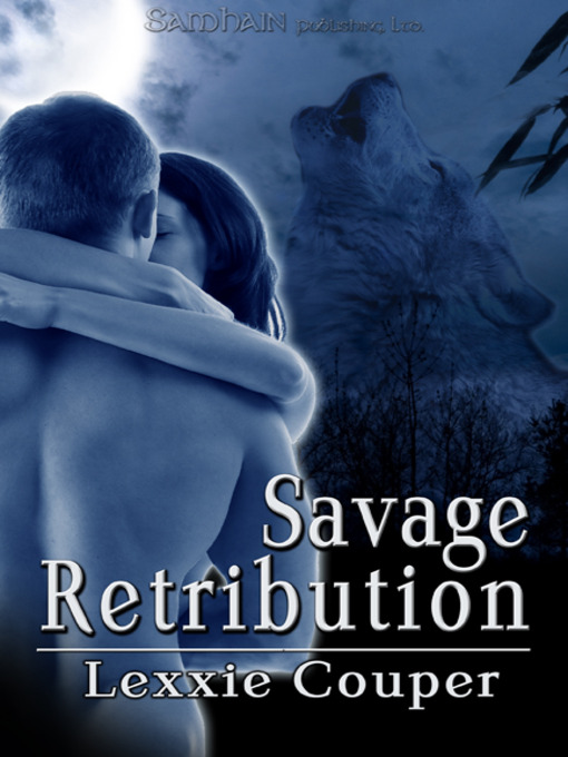 Title details for Savage Retribution by Lexxie Couper - Available